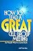 How to Lead a Great Cell Gr...