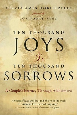 Ten Thousand Joys & Ten Thousand Sorrows: A Couple's Journey Through Alzheimer's (Paperback)