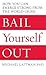 Bail Yourself Out by Michael Laitman