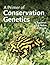 A Primer of Conservation Genetics by Richard Frankham