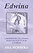 Edwina: A MEMOIR OF CHILDHOOD THROUGH THE EYES OF A WOMAN