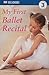My First Ballet Recital (DK Readers: Level 3)