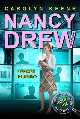 Secret Identity (Nancy Drew: Girl Detective, #33; Identity Mystery, #1)