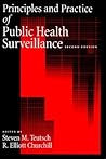 Principles and Practice of Public Health Surveillance