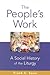 The People's Work by Frank C. Senn