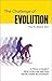 THE CHALLENGE OF EVOLUTION