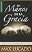 En manos de la gracia - Serie Favoritos by Max Lucado