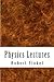 Physics Lectures by Robert W. Finkel