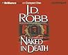 Naked in Death by J.D. Robb