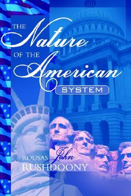 The Nature of the American System (Paperback)