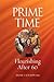 Prime Time: Flourishing Aft...