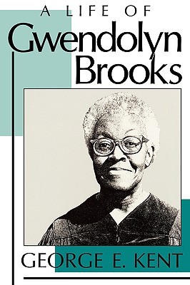 A Life of Gwendolyn Brooks (Paperback)