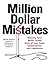Million Dollar Mistakes: St...