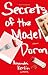Secrets of the Model Dorm by Amanda Kerlin Secrets of the Model Dorm by Amanda Kerlin
