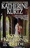 King Kelson's Bride by Katherine Kurtz