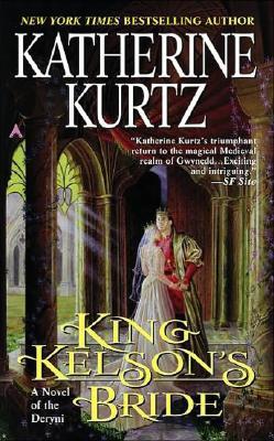 King Kelson's Bride (The Histories of King Kelson, #4)