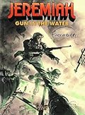 Jeremiah: Gun in the Water