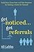 Get Noticed... Get Referrals by Jill Lublin Get Noticed... Get Referrals by Jill Lublin