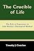 The Crucible of Life, the R...