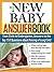 The New Baby Answer Book: F...