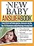 The New Baby Answer Book by Robin  Goldstein