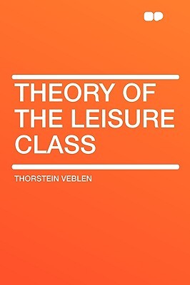 Theory of the Leisure Class