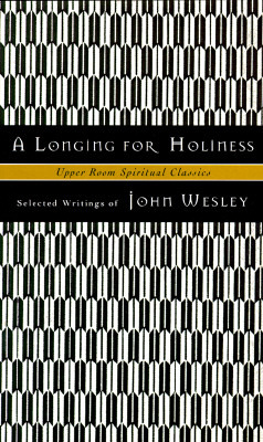 A Longing for Holiness: Selected Writings
