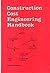 Construction Cost Engineering Handbook
