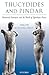 Thucydides and Pindar: Historical Narrative and the World of Epinikian Poetry