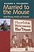 Married to the Mouse by Richard E. Foglesong