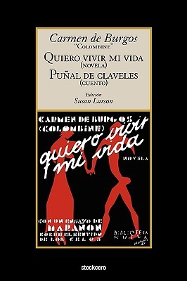 Quiero Vivir Mi Vida + Punal de Claveles (Paperback)