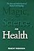 Magic, Science, and Health:...