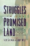 Struggles in the Promised Land: Towards a History of Black-Jewish Relations in the United States