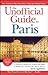 The Unofficial Guide to Paris by David Applefield
