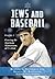 Jews And Baseball: Volume I: Entering the American Mainstream, 1871-1948