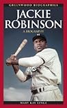 Jackie Robinson: A Biography (Greenwood Biographies)