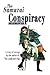 The Samurai Conspiracy: A story of revenge by the author of "The Junkyard Dog."