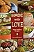Made With Love: Vegan and Raw Recipes
