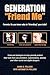 Generation Friend Me