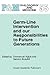 Germ-Line Intervention and Our Responsibilities to Future Gen... by Tae-Chang Kim