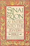 Sinai and Zion: A Treasury of Religious Thought and Faith in the Symbolic World of the Bible