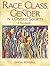 Race, Class, and Gender in a Diverse Society: A Text-Reader