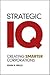 Strategic IQ by J.C. Wells