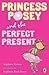 Princess Posey and the Perf...