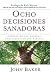 Ocho decisiones sanadoras (Life's Healing Choices) by John  Baker