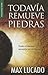 Todavia Remueve Piedras