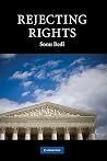 Rejecting Rights (Contemporary Political Theory) Rejecting Rights (Contemporary Political Theory)