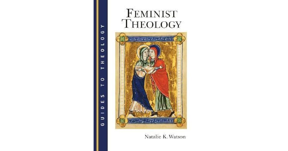 Feminist Theology by Natalie K. Watson