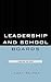 Leadership and School Boards: Guarding the Trust