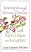 Living through Breast Cancer with Faith, Hope, and Laughter